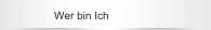 Wer bin Ich